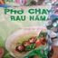 Phở chay rau nấm