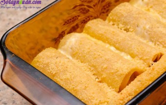 Cách làm món Lasagna cuộn phô mai kiểu Ý lạ miệng