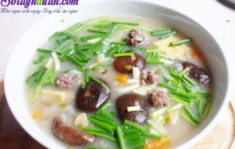 Hướng dẫn làm cháo nấm thịt bò viên đủ chất