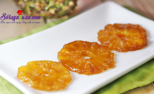 Hướng dẫn làm mứt dứa ai cũng khen ngon